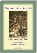 HANSEL AND GRETTEL - A German Fairy Tale