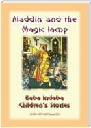 ALADDIN AND HIS MAGIC LAMP - An Eastern Children's Story