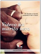 Volevo un marito nero