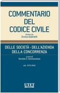 Commentario del Codice civile - Della Società - Dell'Azienda - Della Concorrenza - Vol. V (Artt. 2575 - 2642 c.c.)