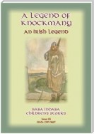 A LEGEND OF KNOCKMANY - A Celtic/Irish legend of Finn MacCumhail