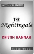 The Nightingale: A Novel by Kristin Hannah | Conversation Starters