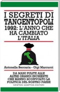 I segreti di Tangentopoli. 1992: l'anno che ha cambiato l'Italia