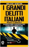 I grandi delitti italiani risolti o irrisolti