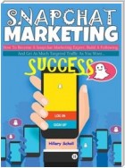 Snapchat Marketing Success