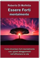 Essere Forti Mentalmente