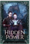 Hidden Power - The Jade Forest Chronicles 3