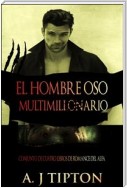 El Hombre Oso Multimillonario: Conjunto de Cuatro Libros de Romance del Alfa