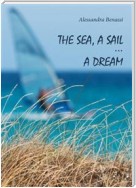 The sea, a sail... a dream