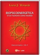 BIOPSICOENERGÉTICA - O ser humano como medida EM PORTUGUÊS