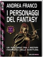 I personaggi del Fantasy