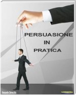 Persuasione in Pratica