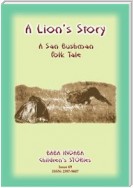 A LION'S STORY - A tale from Africa's Kalahari Bushmen