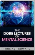 The Dore Lectures on Mental Science