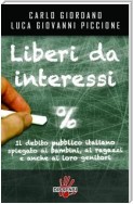 Liberi da interessi. Il debito pubblico italiano spiegato ai bambini, ai ragazzi e anche ai loro genitori