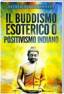 Il buddismo esoterico o positivismo indiano