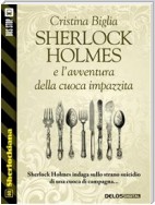 Sherlock Holmes e l'avventura della cuoca impazzita