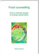 Food counselling. How to motivate people to change eating habits