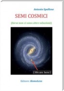 Semi Cosmici