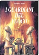 I guardiani del fuoco