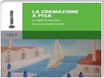 La cremazione a Pisa