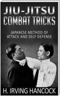 Jiu-Jitsu Combat Tricks - Japanese Method of Attack and Self Defense