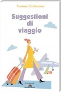 Suggestioni di viaggio. In giro per l'Italia e per il mondo