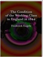 The Condition of the Working-Class in England in 1844