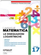 Lezioni di matematica 17 - Le Disequazioni Logaritmiche
