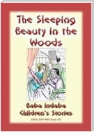 SLEEPING BEAUTY IN THE WOODS - A Classic Fairy Tale