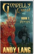 Gondell's Quest: Destiny