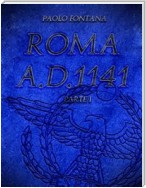 Roma A.D.1141 - Parte I