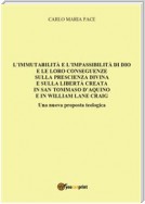 L'immutabilità e l'impassibilità di Dio e le loro conseguenze sulla prescienza divina e sulla libertà creata in San Tommaso d'Aquino e in W. L. Craig