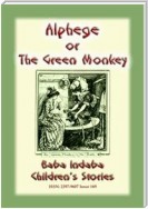ALPHEGE or the Little Green Monkey - A French Children’s Story