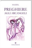 Preghiere agli Arcangeli