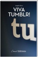 Viva Tumblr!