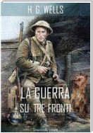 La guerra su tre fronti