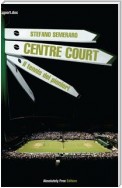 Centre Court - il tennis dei pionieri