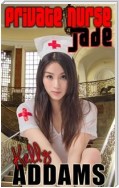 Private Nurse Jade