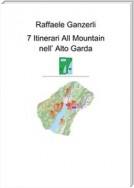 7 Itinerari All Mountain nell' Alto Garda