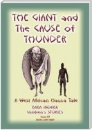 THE GIANT AND THE CAUSE OF THUNDER - A West African Hausa tale