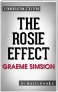 The Rosie Effect: A Novel by Graeme Simsion | Conversation Starters