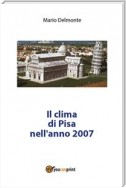 Il clima di Pisa nell'anno 2007