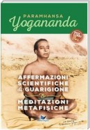 Affermazioni scientifiche di guarigione & Meditazioni metafisiche