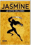 Jasmine: Le Città dell'Oro