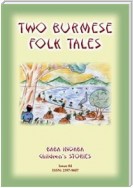 TWO BURMESE FOLKTALES - Two Moral Tales from Burma (Myanmar)