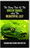 The Fairy Tale Of The Green Snake And The Beautiful Lily