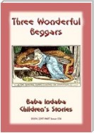 THE STORY OF THREE WONDERFUL BEGGARS - A Serbian Children’s Story