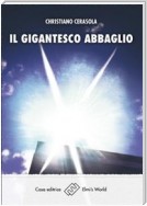 Il gigantesco abbaglio