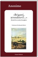 Briganti, arrendetevi!...